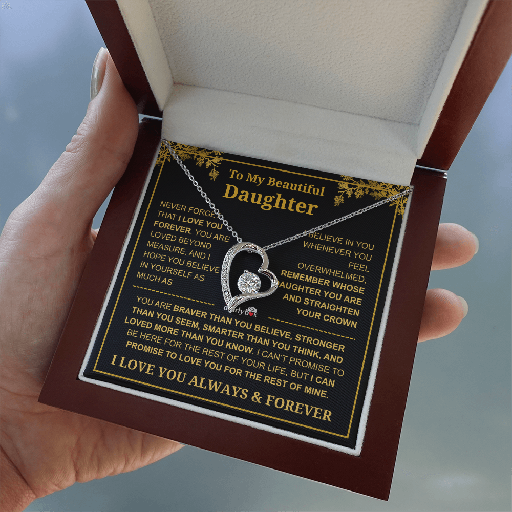 To My Beautiful Daughter - I Love You Always & Forever Necklace