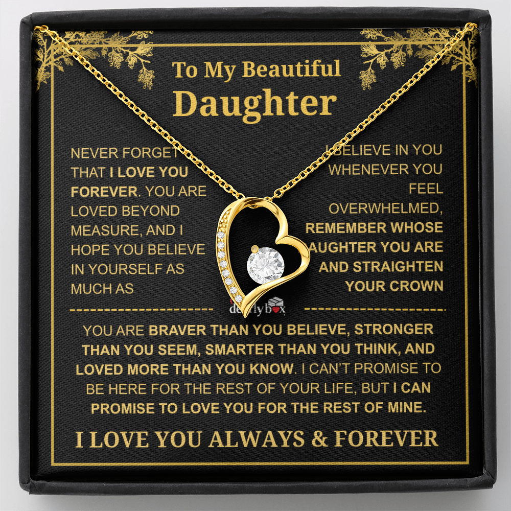 To My Beautiful Daughter - I Love You Always & Forever Necklace