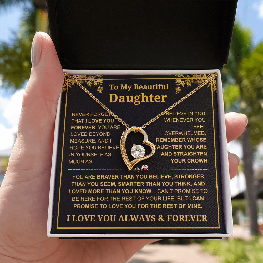 To My Beautiful Daughter - I Love You Always & Forever Necklace