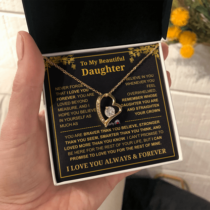 To My Beautiful Daughter - I Love You Always & Forever Necklace